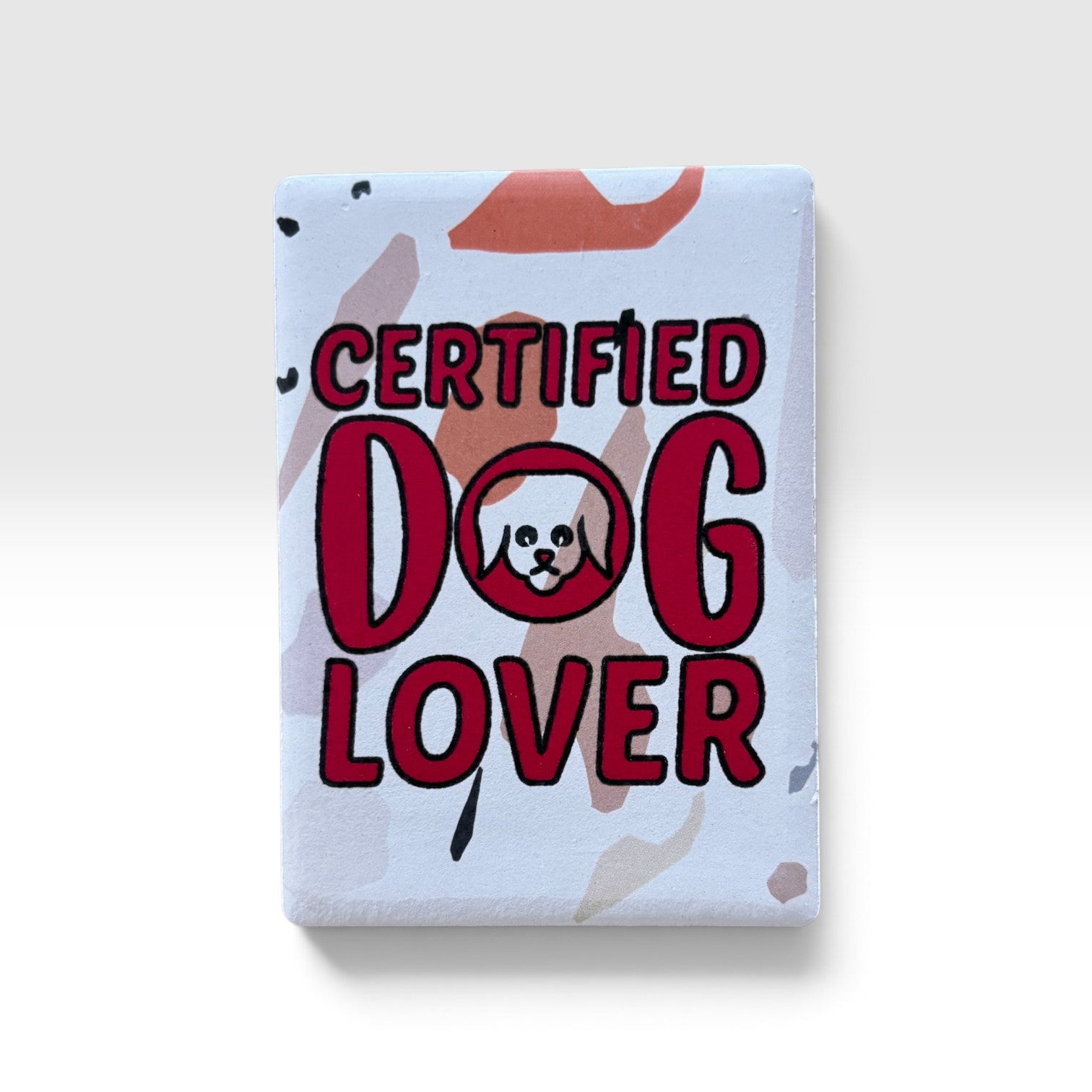 Certified Dog Lover Magnet