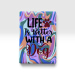 Life Better With A Dog Magnet