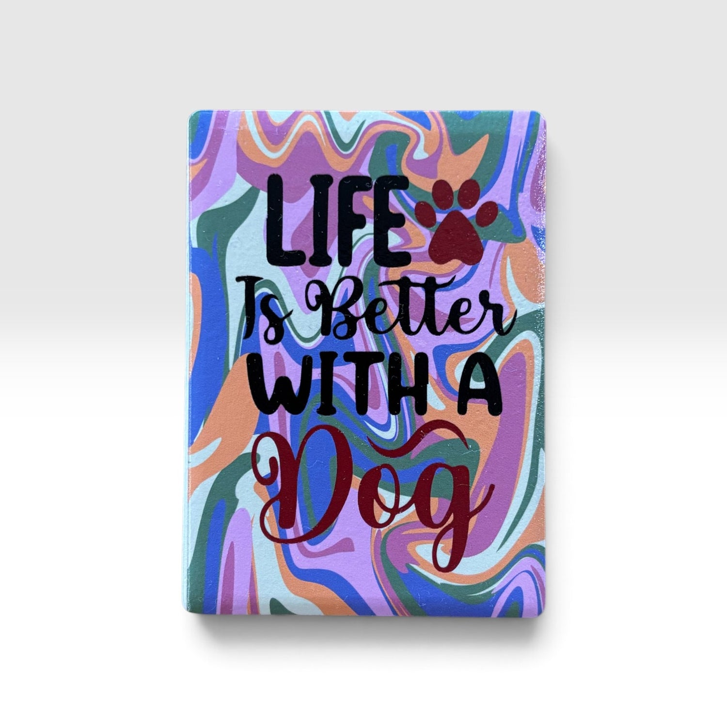 Life Better With A Dog Magnet