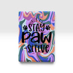 Stay Pawsitive Magnet