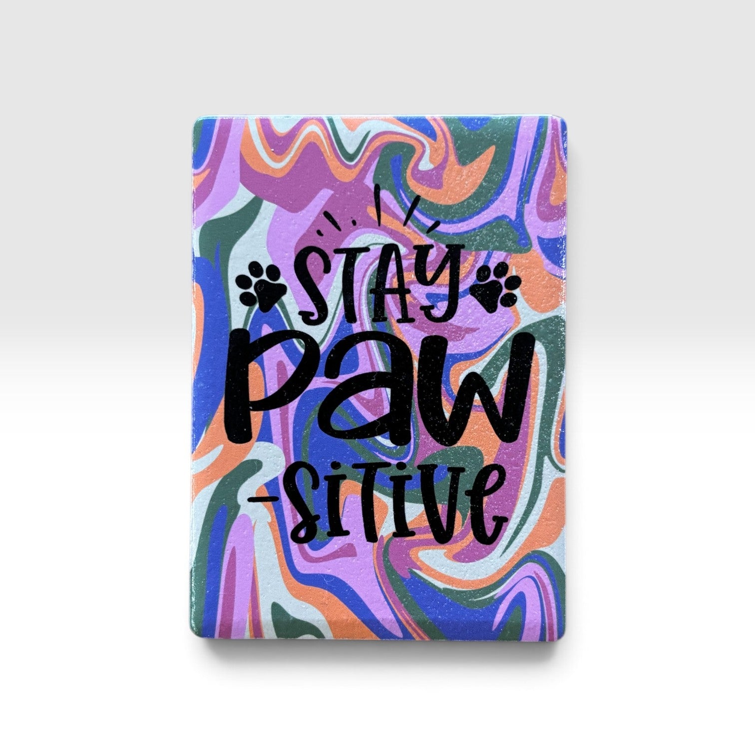 Stay Pawsitive Magnet